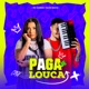 Paga De Louca Single