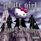 White Girl feat ZREALLY Single