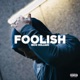 Foolish Single