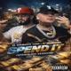 Spend It feat El Diamante Yama Spanglish Version Single