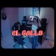 El Gallo Single