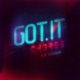 Got It feat Sharnar Single