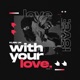 With Your Love Single