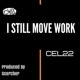 I Still Move Work Single