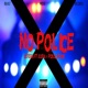 No Police feat Kuda PokeCapone Single
