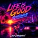 Life is Good Synthwave Single