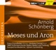 Schönberg Moses und Aron