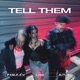 TELL THEM Single