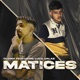 Matices feat Luca Ualaz Single