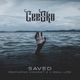 Saved feat Real Life Vincent Z Single
