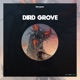 Dird Grove Single