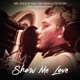 Show Me Love Remix Single