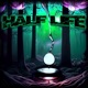 HALF LIFE