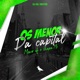 Os Menor da Capital Single