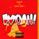 WOAH Freestyle Single