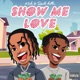 Show me love feat Rocko Ballin Single