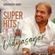 Super Hits of Vidyasagar