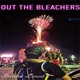 Out the Bleachers