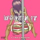 Workin It feat King DMack Bleedem Mac Single