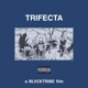 Trifecta feat Blvcktribe Yikes Lee Single