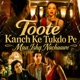 Toote Kanch Ke Tukdo Pe Mua Ishq Nachaawe Single