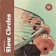 Slow Circles Single