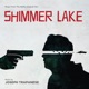 Shimmer Lake Music From the Netflix Original Film