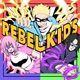 REBEL KIDS Single