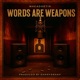 Words Are Weapons EP