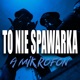 TO NIE SPAWARKA A MIKROFON Single