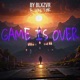 Game Is Over Single