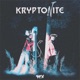 KRYPTONITE Single