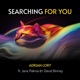 Searching for You feat David Binney Logan Kane Paul Cornish Adam Ratner Benjamin Ring Single