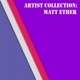 Artist Collection Matt Ether