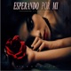 Esperando por Mí Single