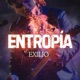 Exilio feat Entropía Single