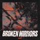 Broken Mirrors Single