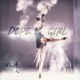 Dope Girl feat JL Single