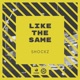 Like the Same Extended Mix Single