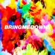 Bring Me Downs Single