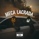 Meca Lacrada feat Mc Buchecha VM Single