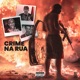 Crime na Rua Single