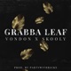 Grabba Leaf feat Skooly Single
