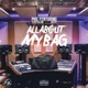 All About My Bag feat Yo Nephew Sneakk Single