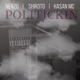 Politickin feat Shiroto Hasan MC Single