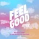Feel Good Remix Single feat Dom Chronicles BriJolie Chris Dom Single