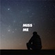 Miss Me Single