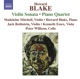 Blake Violin Sonata Piano Quartet etc