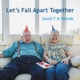 Let s Fall Apart Together Single