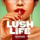 Lush Life Single
